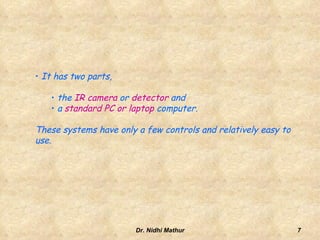 Medical Thermography                                           Medical Thermography (digital infrared thermal imaging - DITI ) is used as a method of research for early pre-clinical diagnosis and control during treatment.