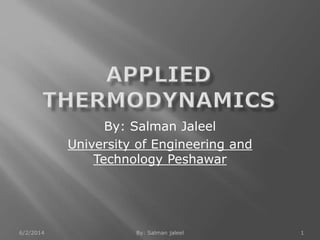 6/2/2014 By: Salman jaleel 1
By: Salman Jaleel
University of Engineering and
Technology Peshawar
 