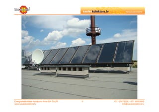 Energoefektivitātes risinājumu firma SIA TAUPI   ©   +371 29279228, +371 26553809
www.sauleskolektors.lv                                       info@sauleskolektors.lv
 