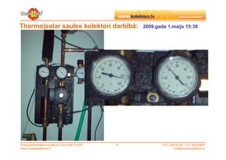 Thermo|solar saules kolektori darbībā:               2009.gada 1.maijs 15:30




Energoefektivitātes risinājumu firma SIA TAUPI   ©          +371 29279228, +371 26553809
www.sauleskolektors.lv                                              info@sauleskolektors.lv
 