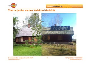 Thermo|solar saules kolektori darbībā:




Energoefektivitātes risinājumu firma SIA TAUPI   ©   +371 29279228, +371 26553809
www.sauleskolektors.lv                                       info@sauleskolektors.lv
 