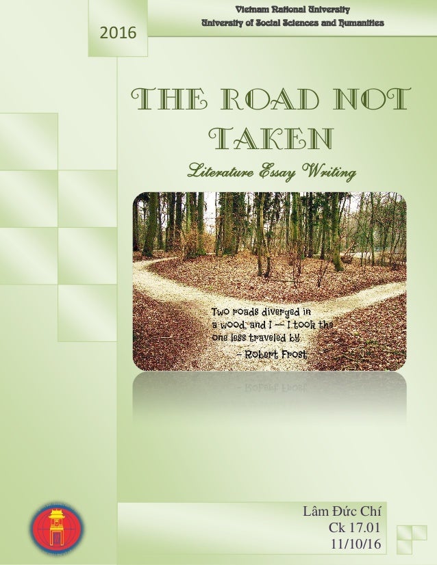 The Road Not Taken Robert Frost The Road Not Taken Literature Essay Writing Lm C Ch Ck Research Proposal Essay also Do My Research Do My Research Do My Research Healthy Food Essay