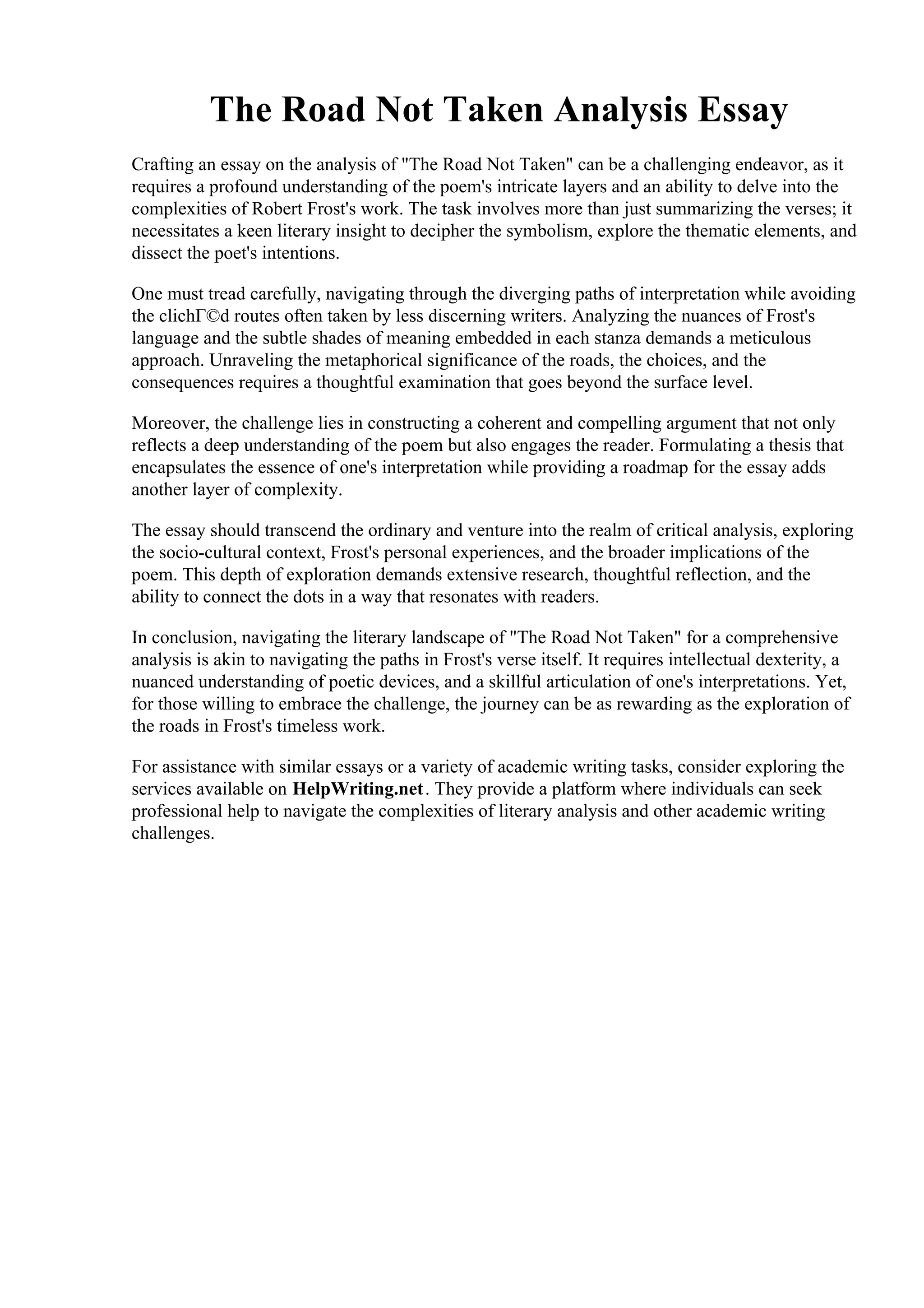 The Road Not Taken Analysis The Road Not Taken Analysis Essay. The Road Not Taken Analysis Poetry