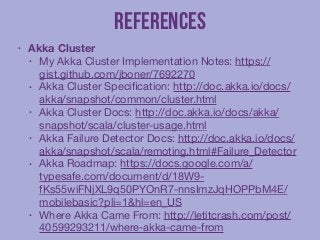 The Road to Akka Cluster and Beyond