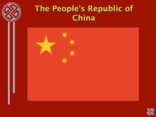 The People’s Republic of
        China
 