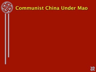 Communist China Under Mao
 
