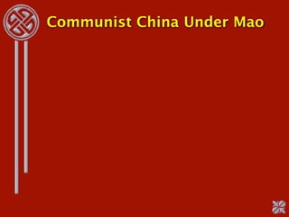 Communist China Under Mao
 