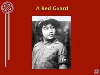 A Red Guard
 