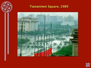 Tiananmen Square, 1989
 