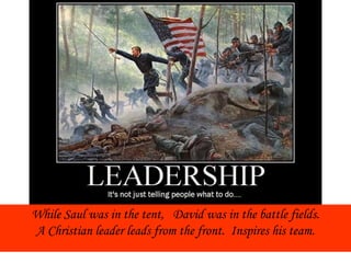   They need to be led ... To sense his benevolence at low points.     They need protection from enemies ... To be blessed and raised above their enemies. 