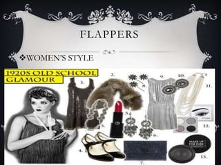 FLAPPERS
WOMEN’S STYLE
 