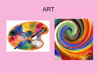 ART
 