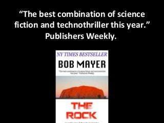 “The best combination of science
fiction and technothriller this year.”
Publishers Weekly.
 