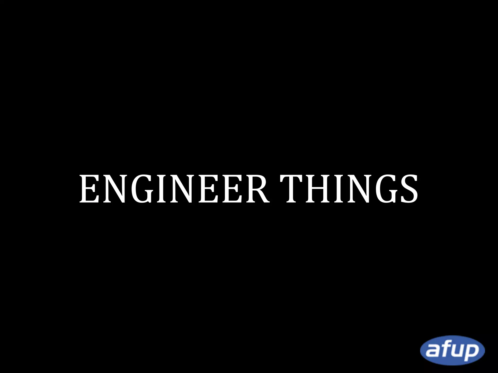 ENGINEER THINGS

 
