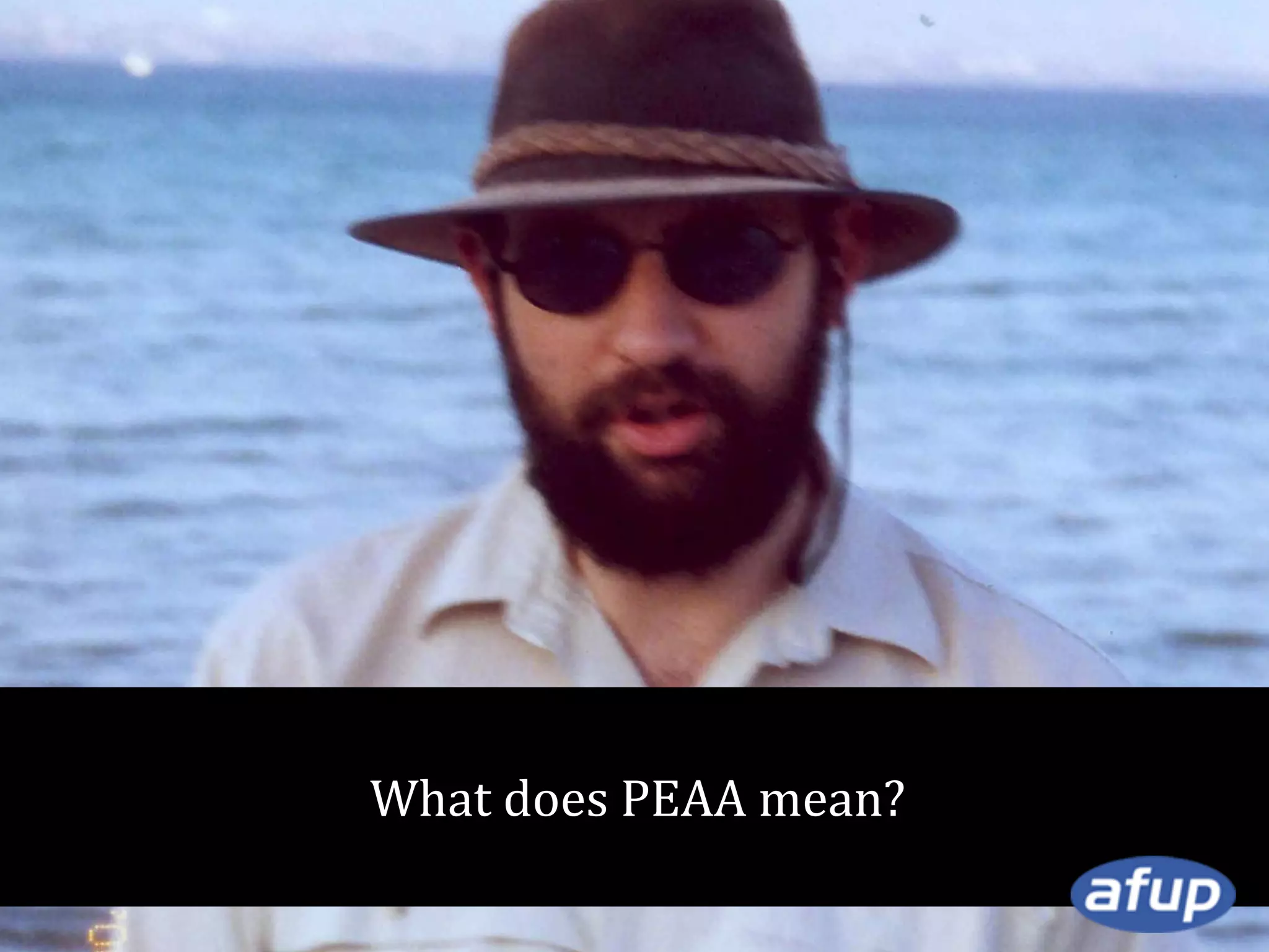 What does PEAA mean?

 