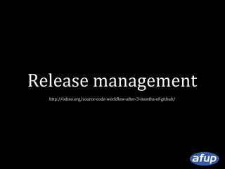 Release management
http://odino.org/source-code-workflow-after-3-months-of-github/

 