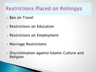 Ban on Travel
 Restrictions on Education
 Restrictions on Employment
 Marriage Restrictions
 Discrimination against Islamic Culture and
Religion
 