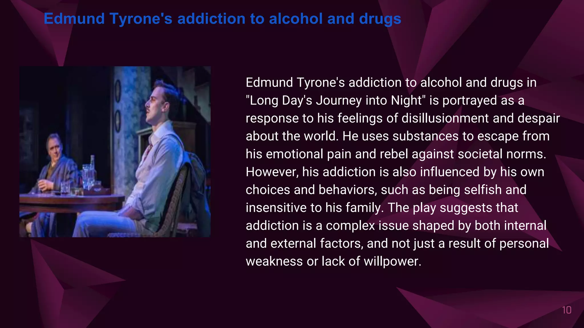 The Role of Addiction in A Long Day's Journey into Night.pptx