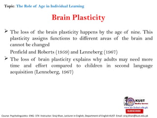 Lennerberg The Role of Age in Language Learning: Critical Periods and Brain ...
