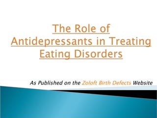 As Published on the Zoloft Birth Defects Website
 
