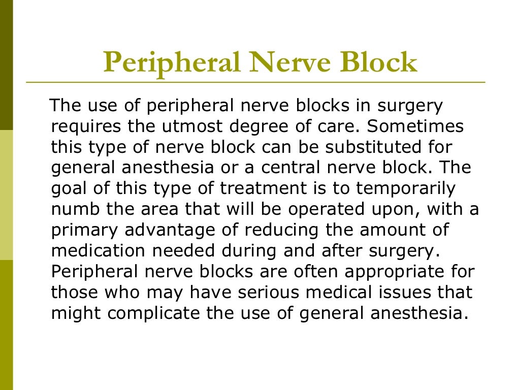 The role of a peripheral nerve block in an anesthetic plan by john gerancher