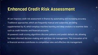 The Role of Artificial Intelligence in Reshaping Financial Industry | PPTX