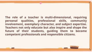 The Role of a Teacher - The Role of a Teacher .pptx