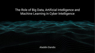 The role of big data, artificial intelligence and machine learning in ...