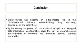 The Role of Bioinformatics in Advancing the Pharmaceutical.pptx