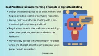 The Role of Chatbots in Digital Marketing - Skillfloor | PDF