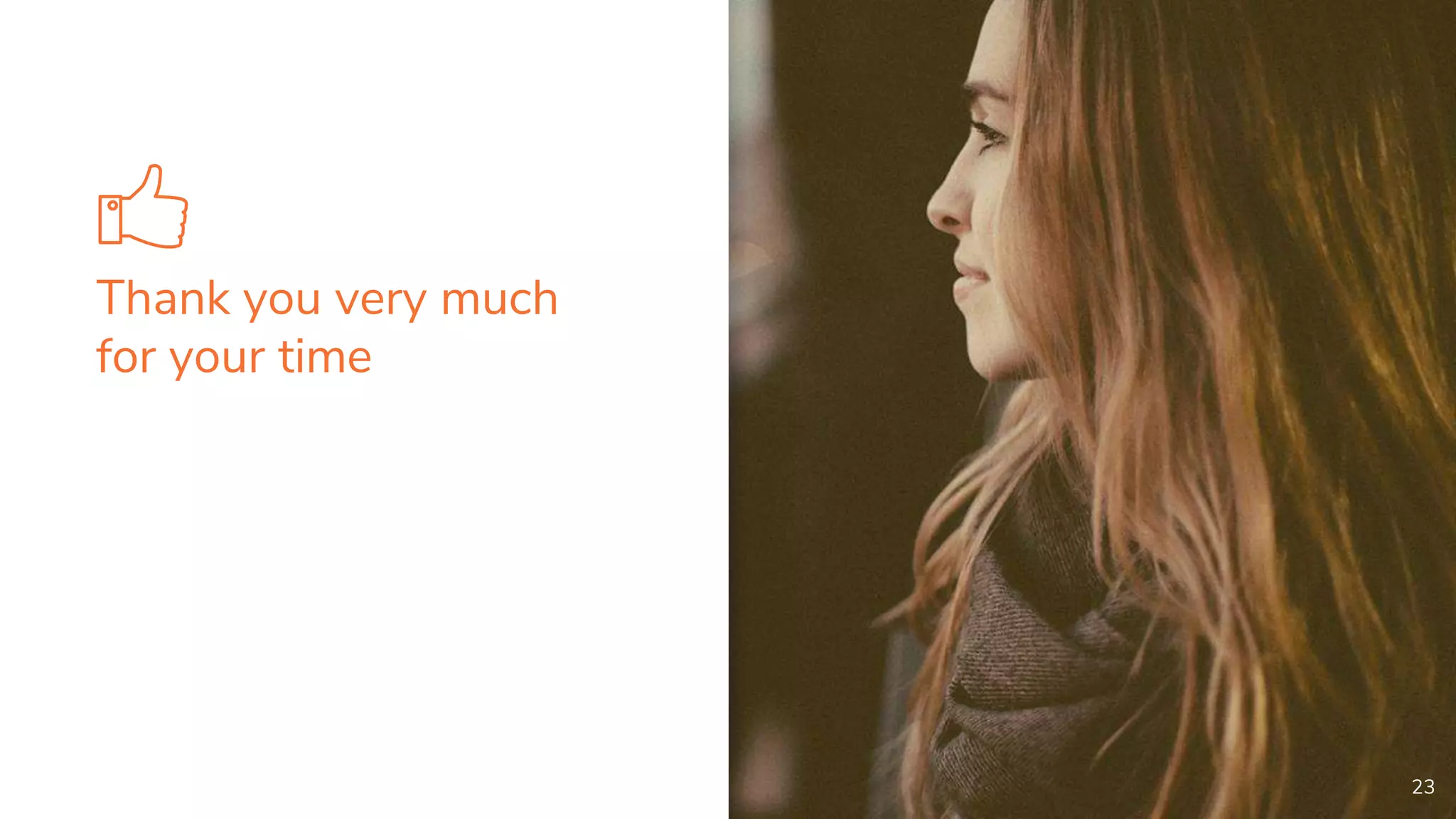 Thank you very much
for your time
23
 