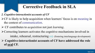 The role of corrective feedback in second language learning | PPTX