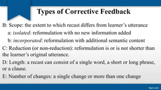 The role of corrective feedback in second language learning | PPTX