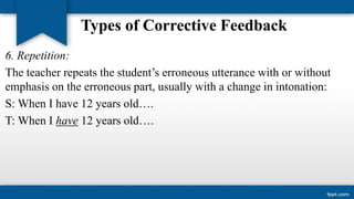 The role of corrective feedback in second language learning | PPTX