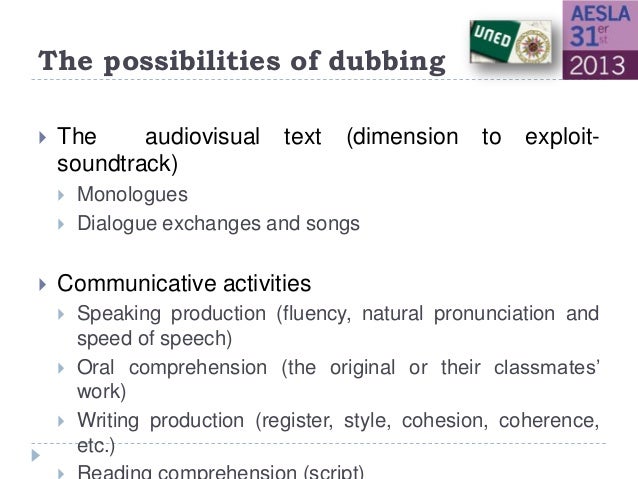 The role of dubbing in foreign language learning