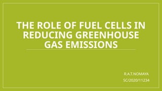 The Role of Fuel Cells in Reducing Greenhouse gases.pptx