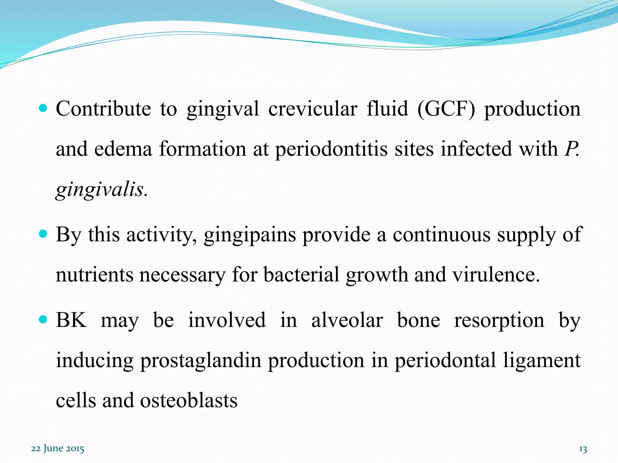 The role of gingipains in the pathogenesis of periodontal diseases | PPTX