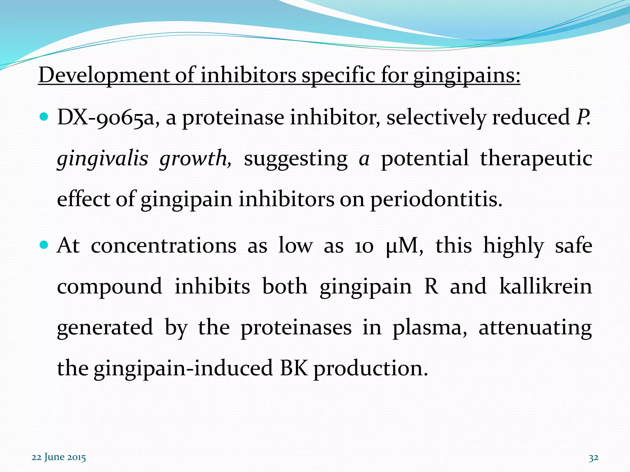 The role of gingipains in the pathogenesis of periodontal diseases | PPTX