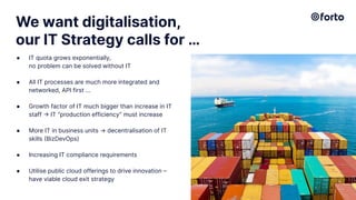 We want digitalisation,
our IT Strategy calls for …
● IT quota grows exponentially,
no problem can be solved without IT
● ...