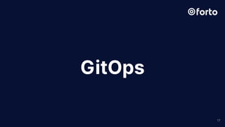 17
GitOps
 