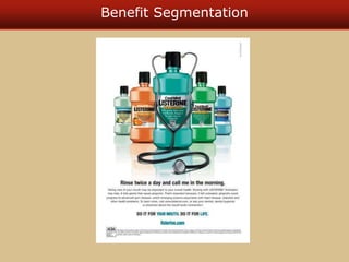 Benefit Segmentation
 