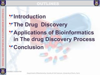 The Role of Bioinformatics in The Drug Discovery Process | PPTX