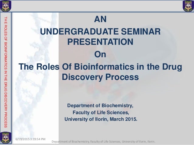 The Role of Bioinformatics in The Drug Discovery Process