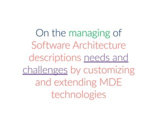 On theOn theOn theOn the managingmanagingmanagingmanaging ofofofof
Software ArchitectureSoftware ArchitectureSoftware Arch...