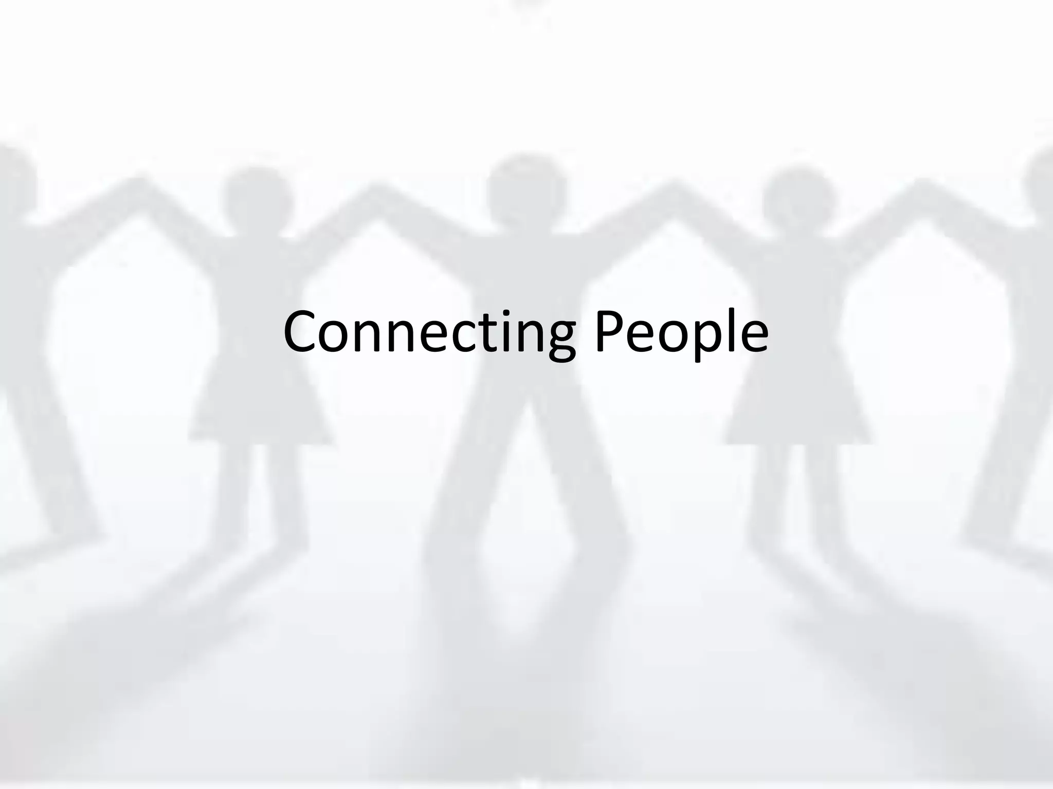 Connecting People
 