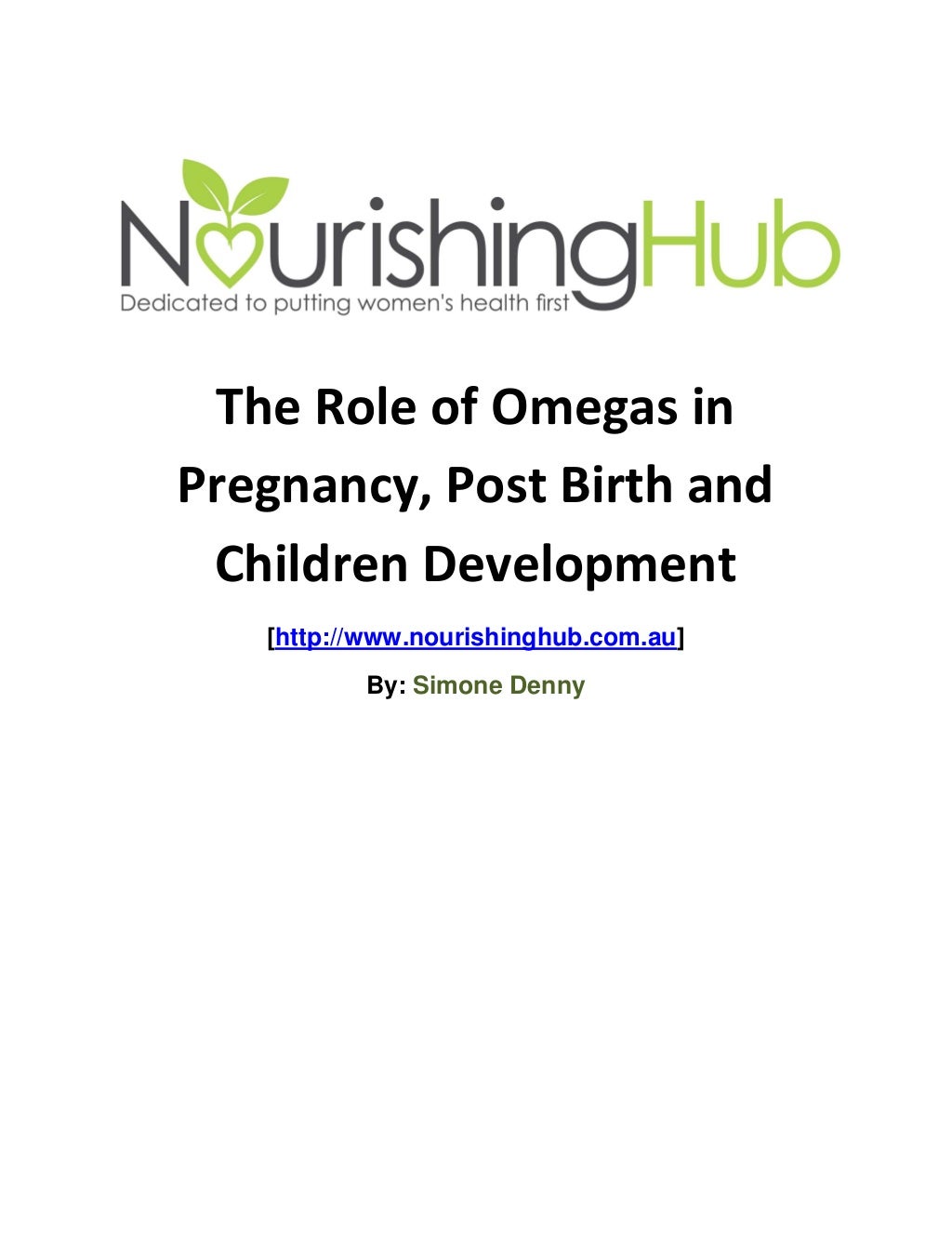 The Role of Omegas in Pregnancy, Post Birth and Children Development‏