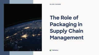 The Role of Packaging in Supply Chain Management.pdf