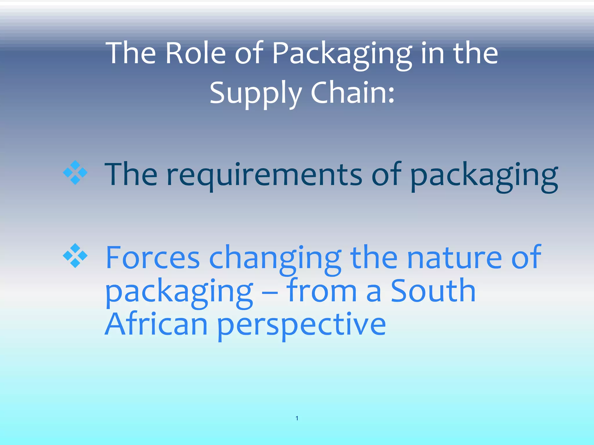The role of packaging in the supply chain | PPTX