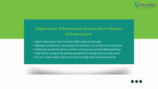 The Role of Pedestrian Guardrails in Safe Highway & Flyover ...