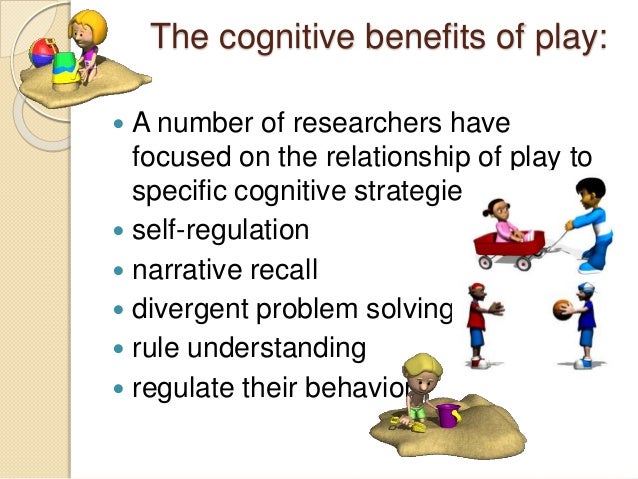 The role of pretend play in children's cognitive